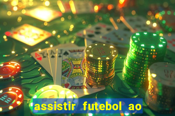 assistir futebol ao vivo multimarcas